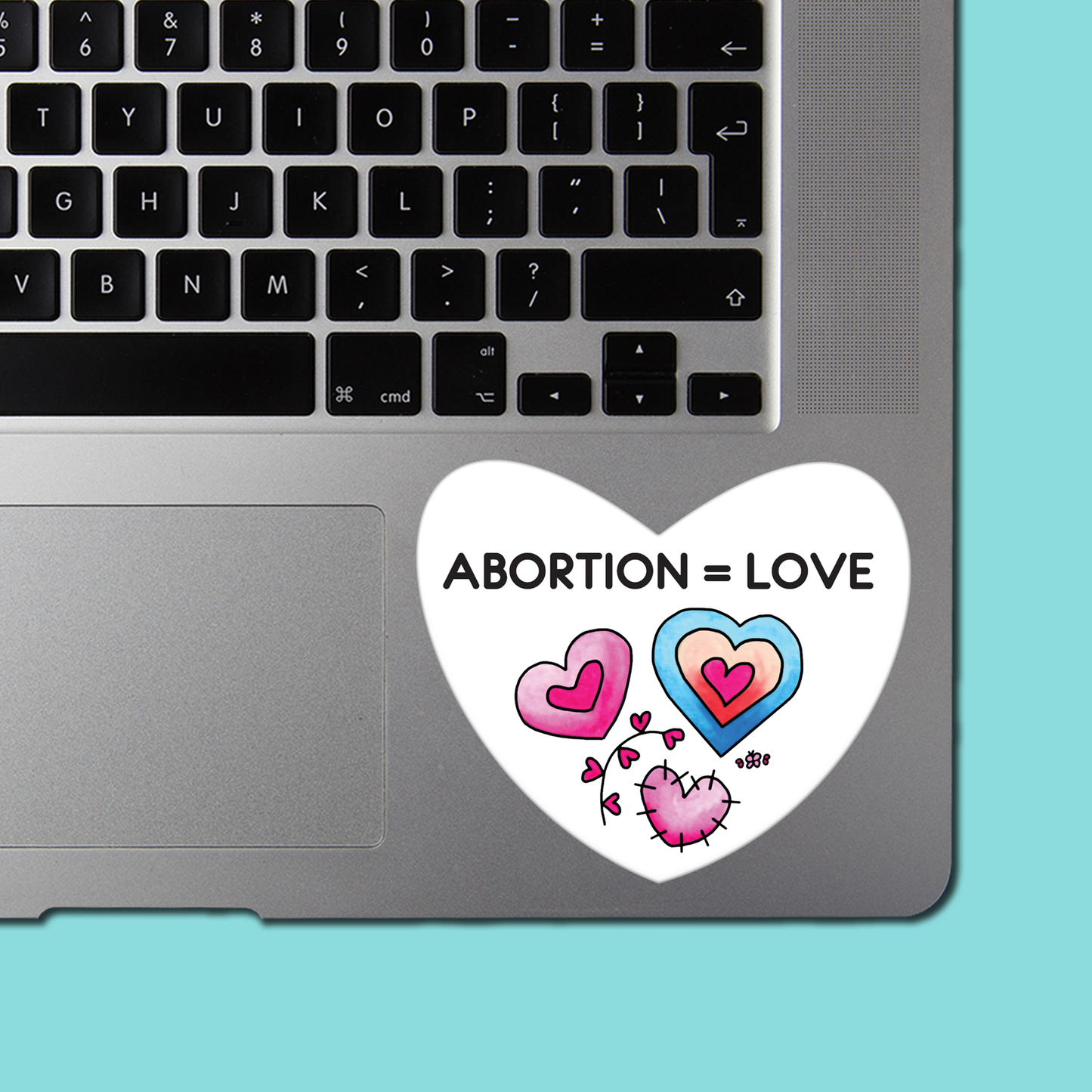 ABORTION equals LOVE - Sticker