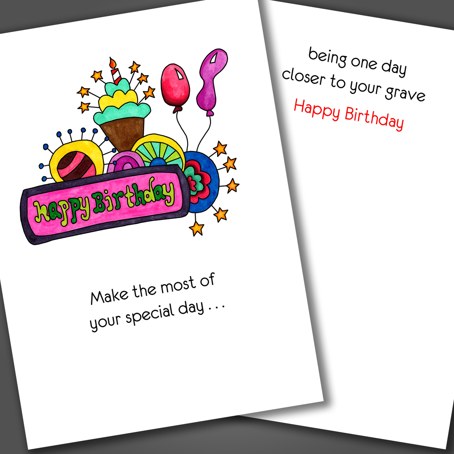 Closer to the Grave, Birthday Card