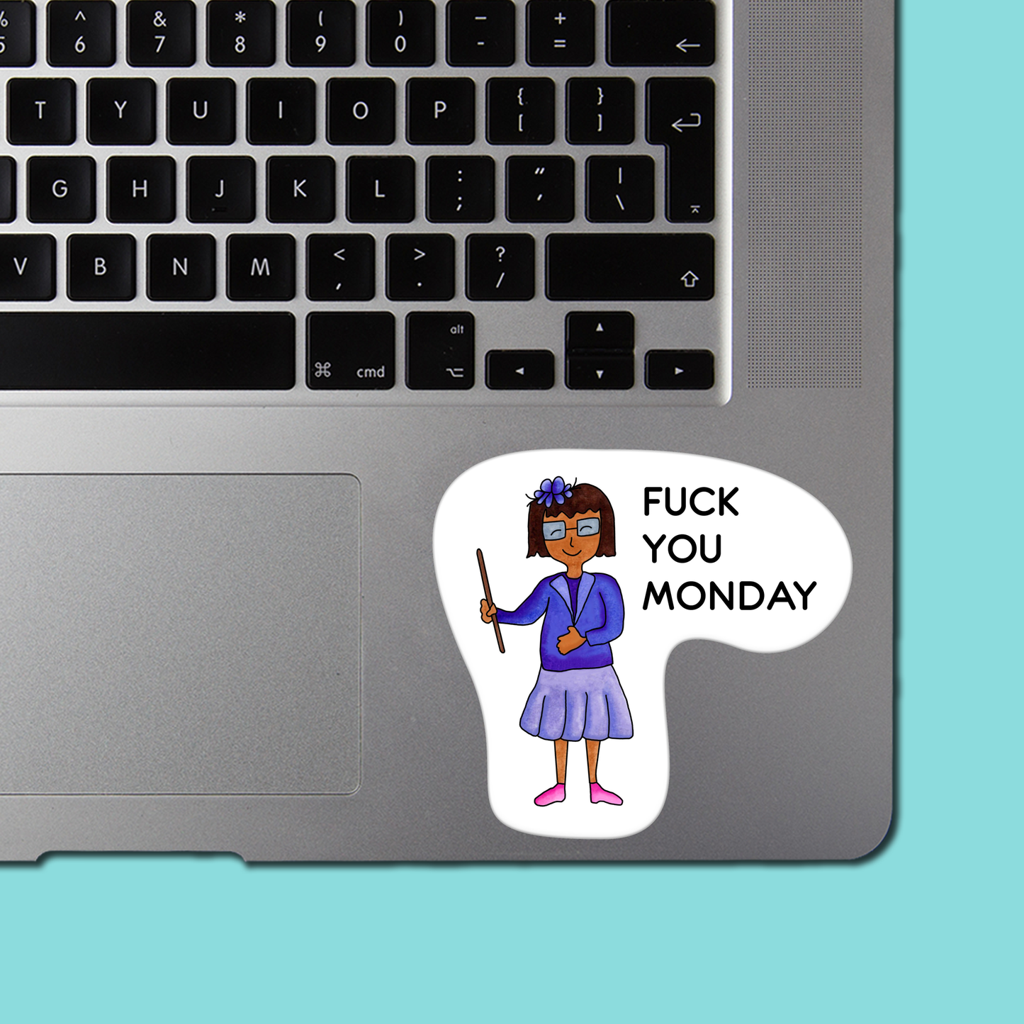 FUCK YOU MONDAY STICKER