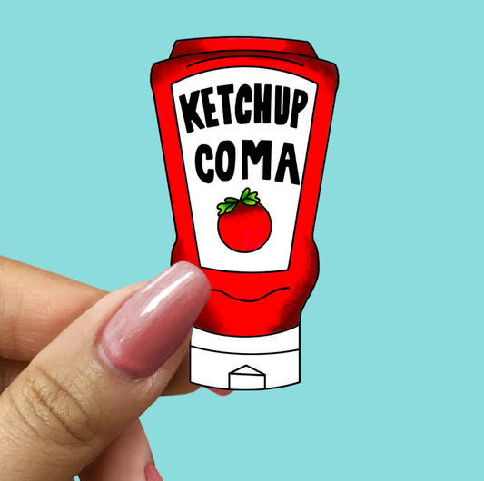 Ketchup Coma FUNNY STICKER