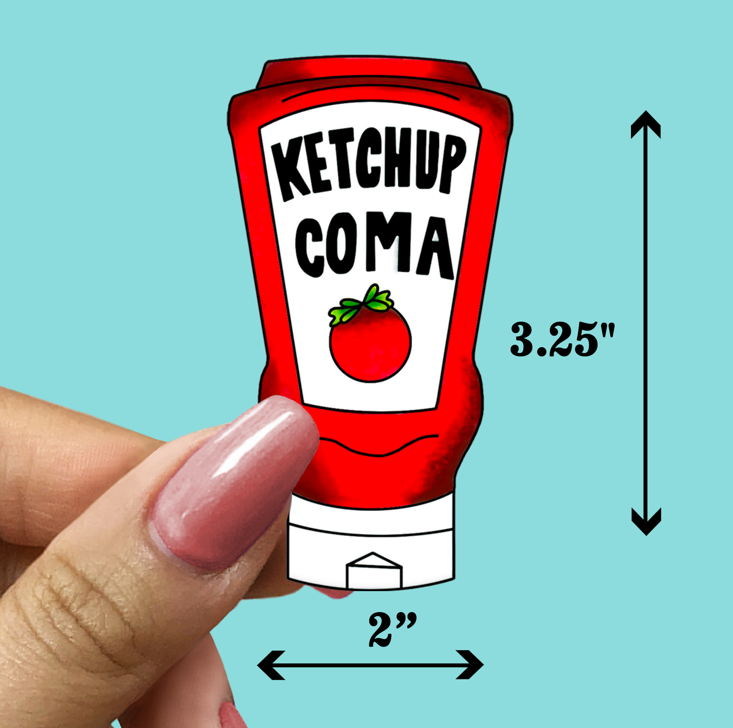 Ketchup Coma FUNNY STICKER