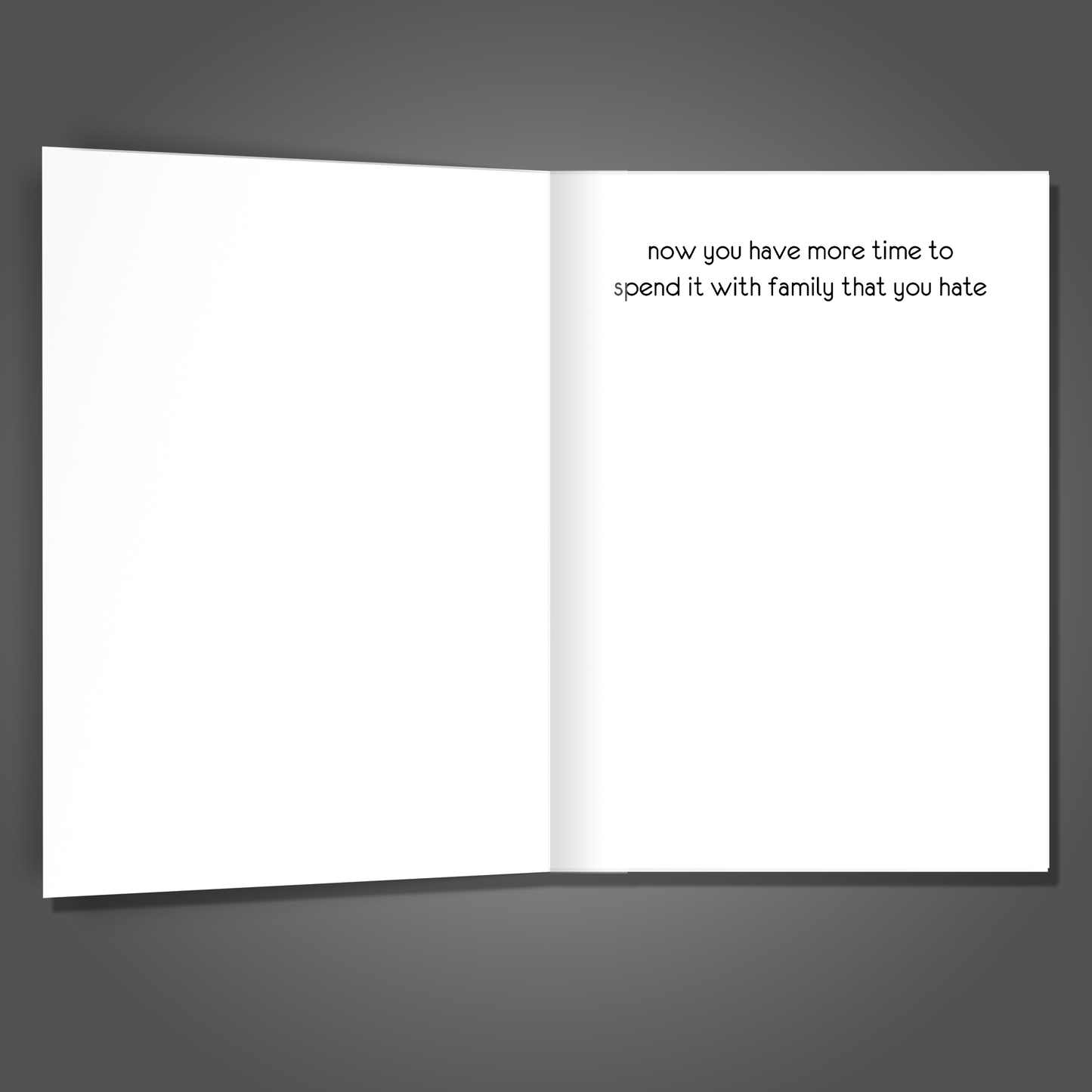 More Time to Spend With Family You Hate, Funny Lost Job Card