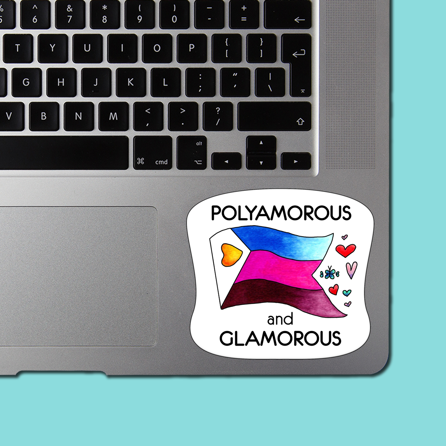 POLYAMOROUS and GLAMOROUS STICKER