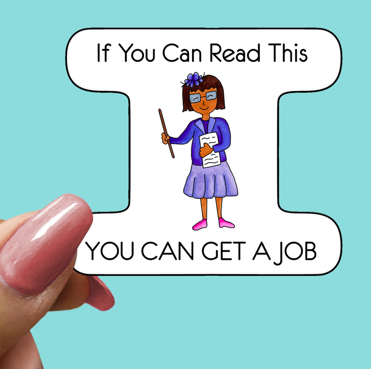You Can Get a Job STICKER