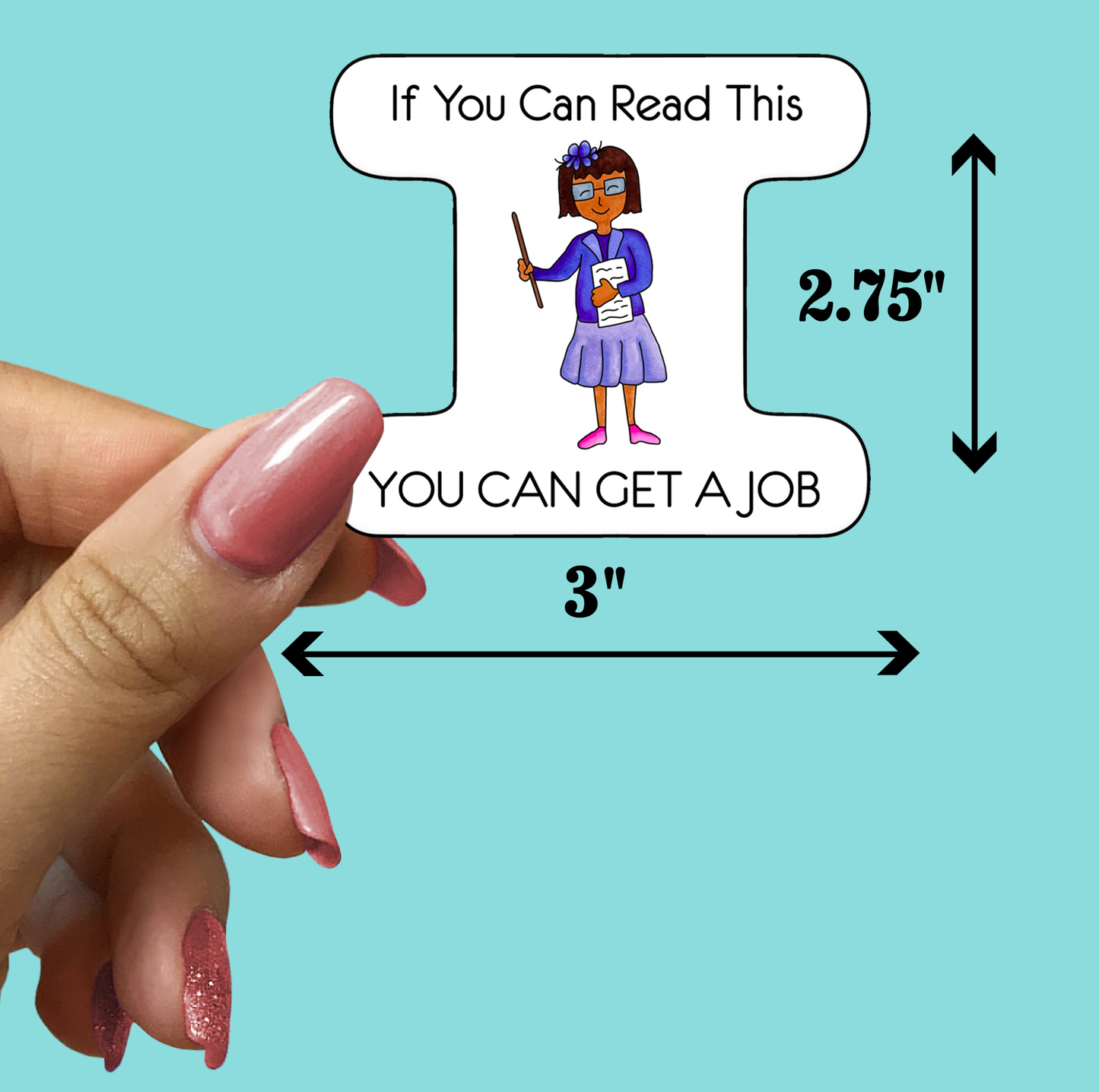 You Can Get a Job STICKER