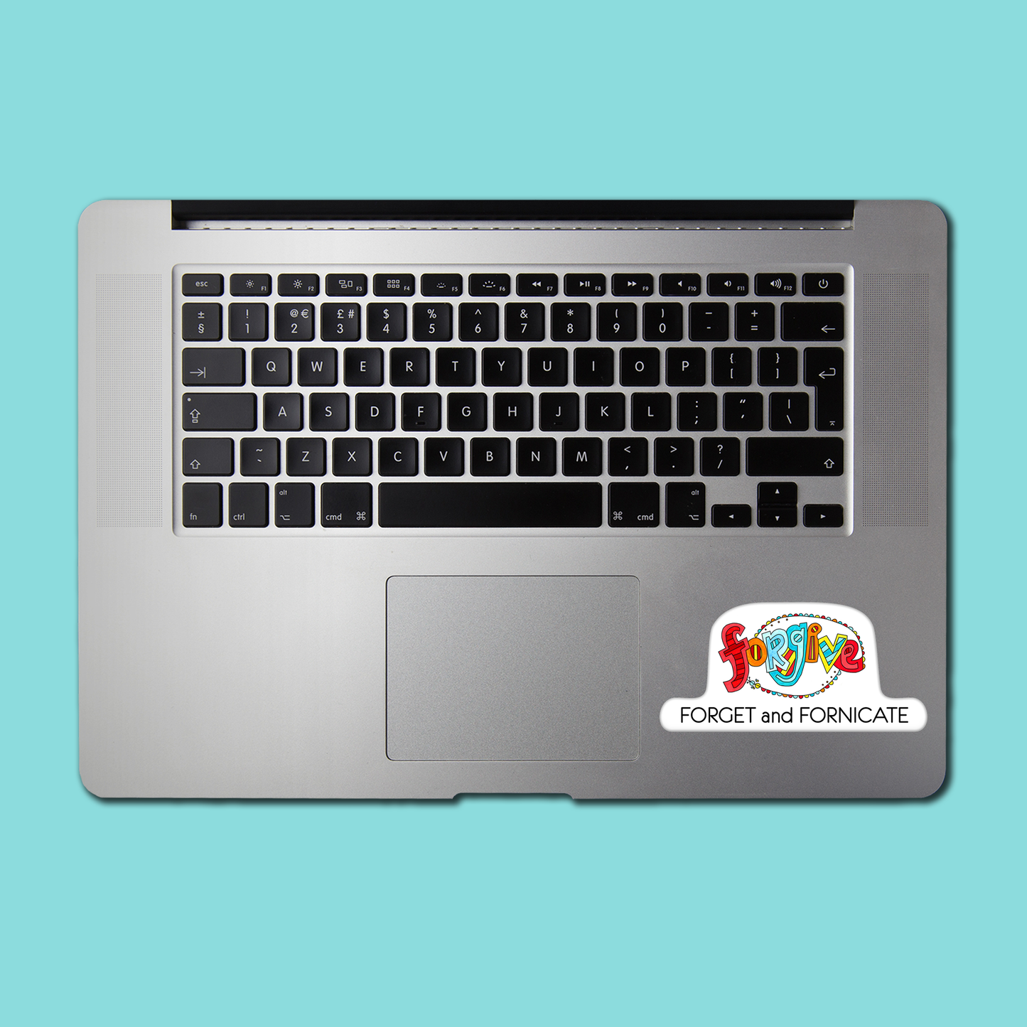 Forgive, Forget & Fornicate STICKER