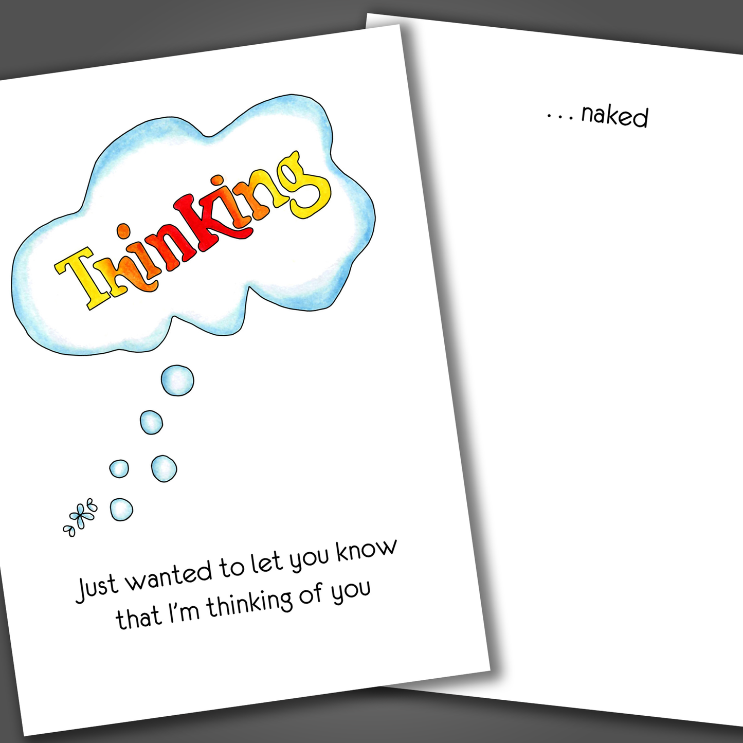 Thinking Of You NAKED - Funny Greeting Card