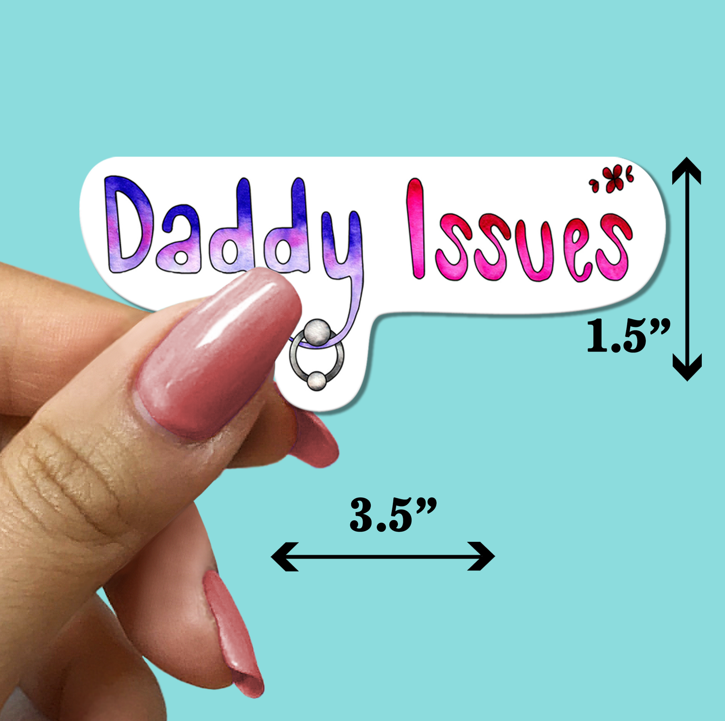 Daddy Issues STICKER