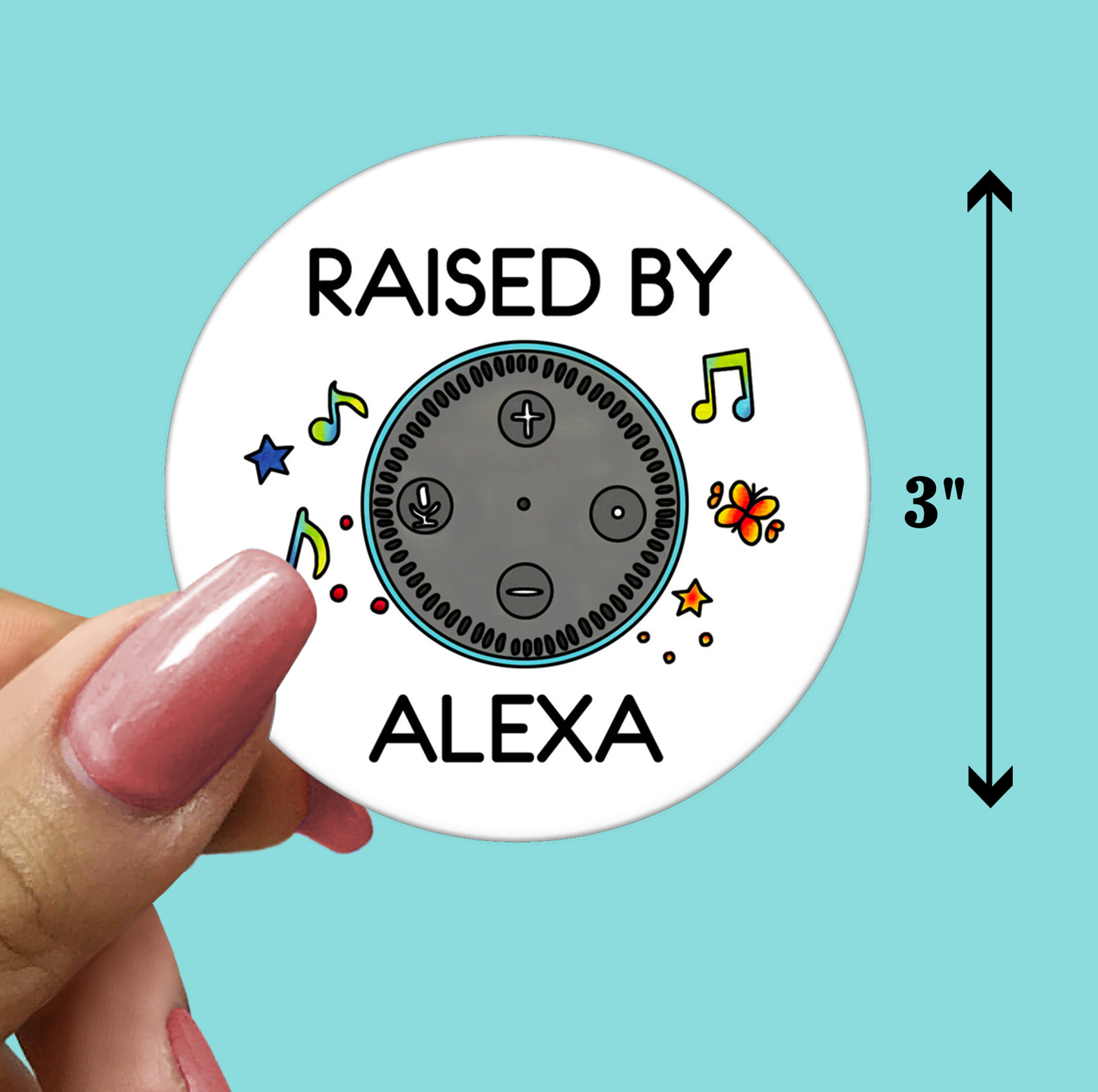 Raised by ALEXA Sticker