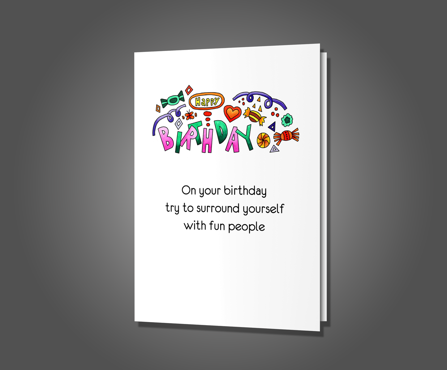 Ugly People, Birthday Card