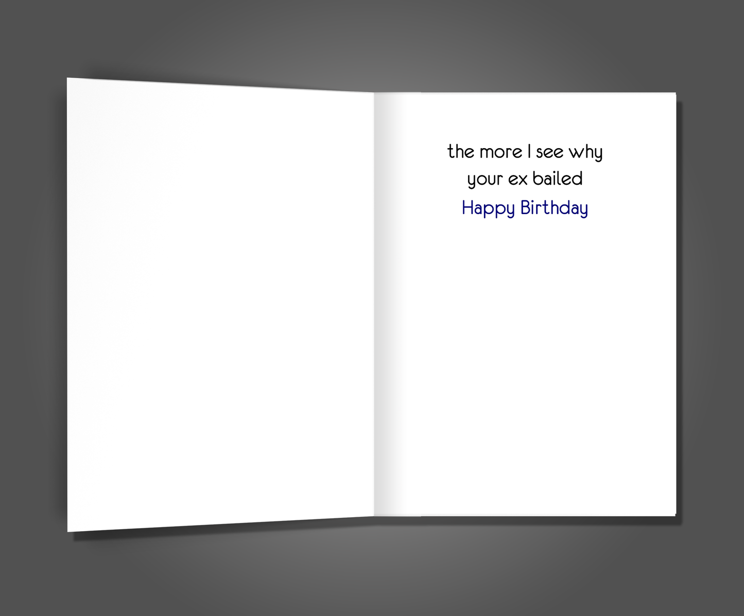 I See Why Your Ex Bailed, Birthday Card For Partner