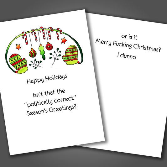 Funny Christmas card with candy canes and mittens on the front. Inside the card is a joke that ends with "is it merry fucking Christmas?"