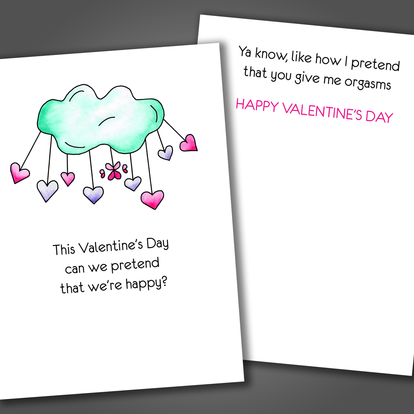 Funny Valentine's Day card with a cloud and pink hearts drawn on the front of the card. Inside the card is a funny joke about faking orgasms.