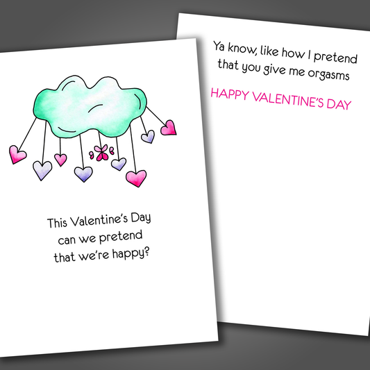 Funny Valentine's Day card with a cloud and pink hearts drawn on the front of the card. Inside the card is a funny joke about faking orgasms.