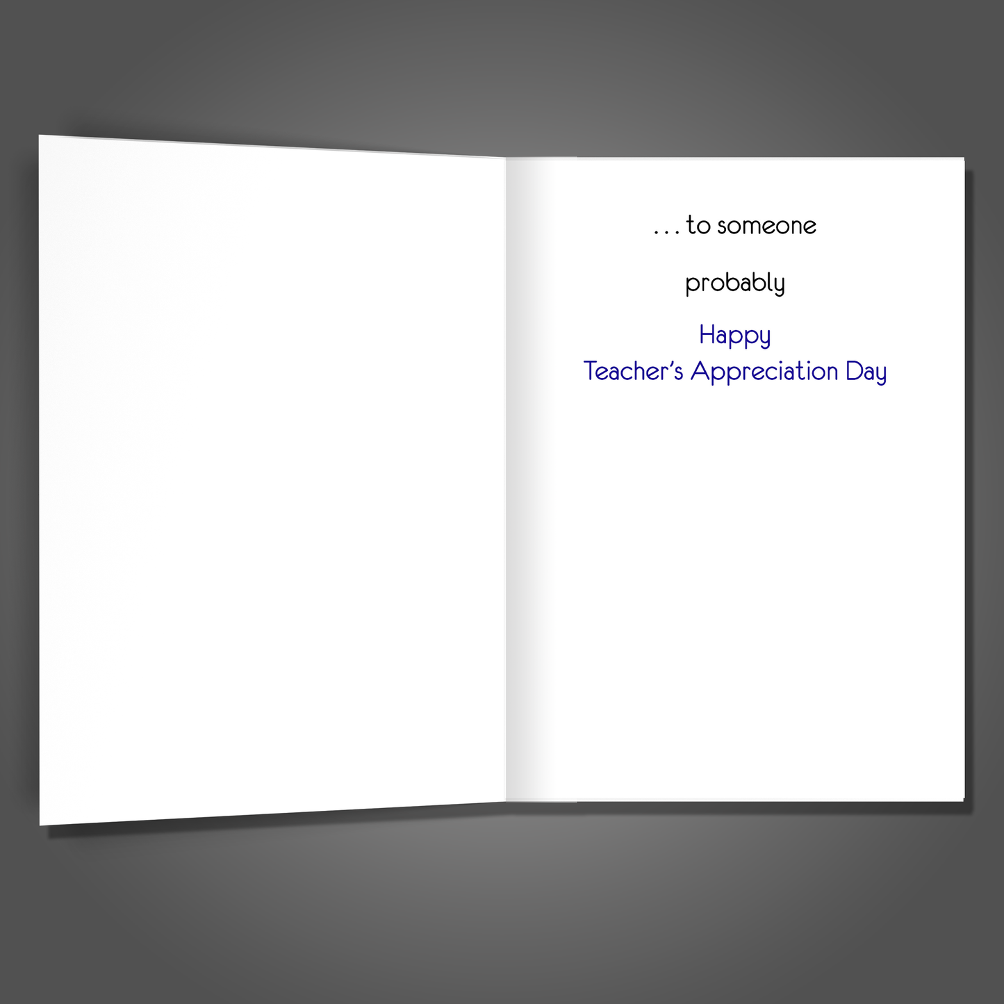 You Probably Make a Difference, Teacher Appreciation Card