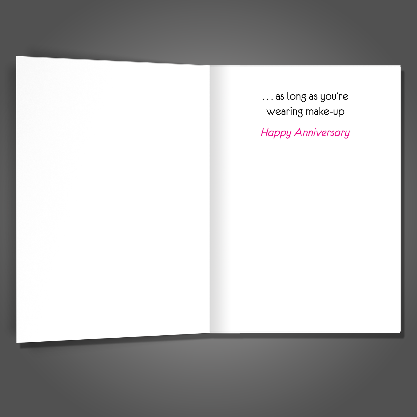 Beautiful Only with Make-Up, Anniversary Card