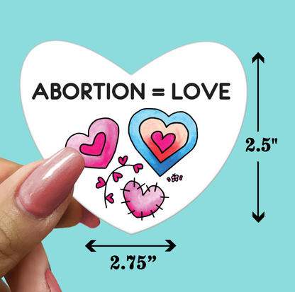 ABORTION equals LOVE - Sticker