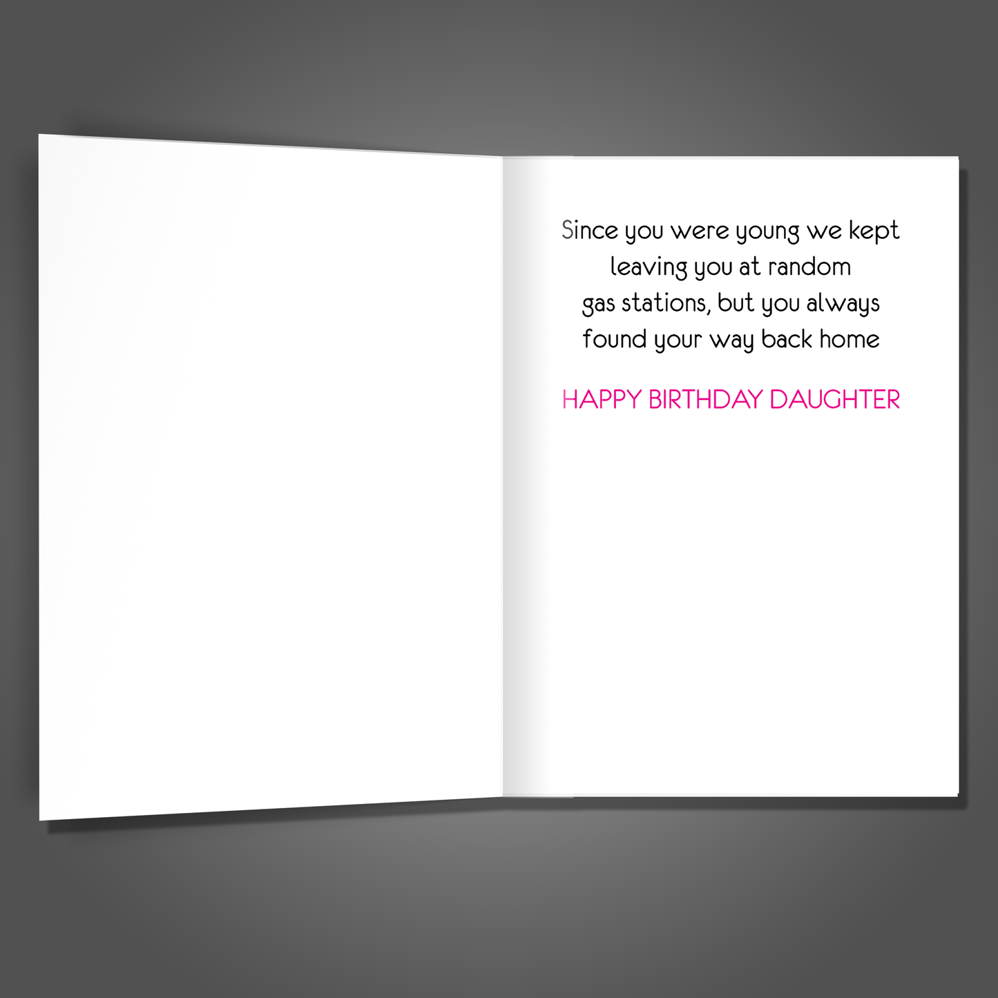 Left You at Gas Staion, Daughter's Birthday