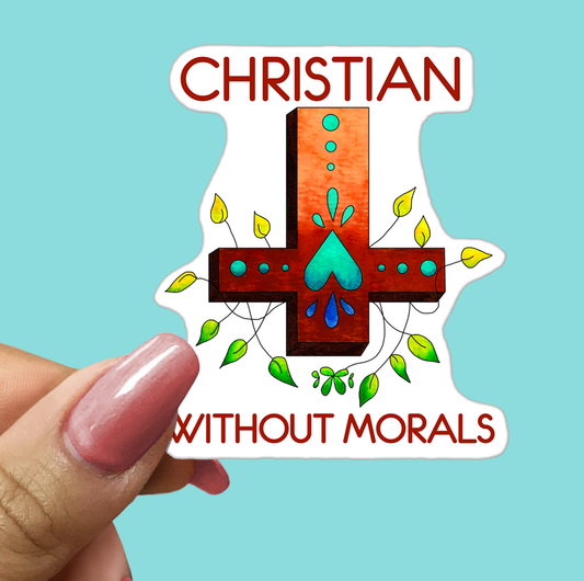 Christian Without Morals STICKER