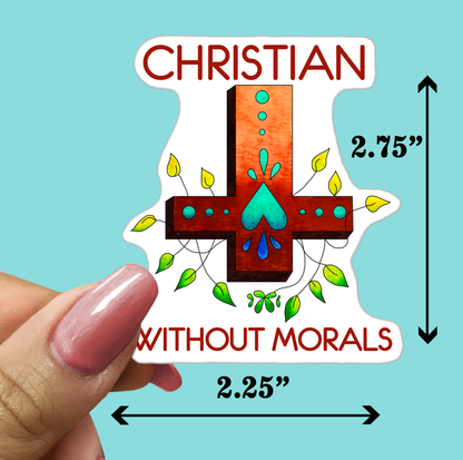 Christian Without Morals STICKER
