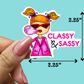 Classy & Sassy STICKER