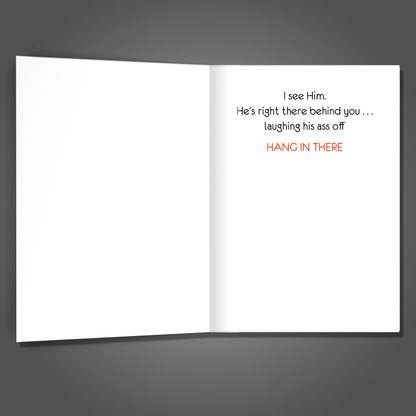 Funny God Is With You Encouragement Card, Adult Humor