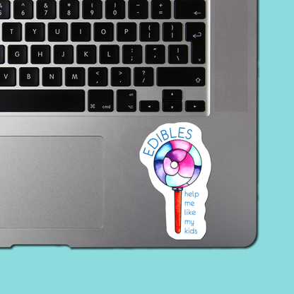 EDIBLES HELP ME LIKE MY KIDS - Funny Sarcastic Vinyl Sticker for Laptop, Phone and More