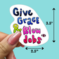 Give Grace and Blow Jobs STICKER