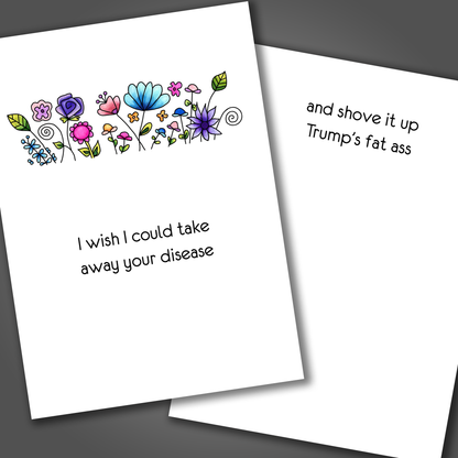 Fuck Trump Disease Card, Funny Disease Card, Funny Encouragement Card, Get Well Card
