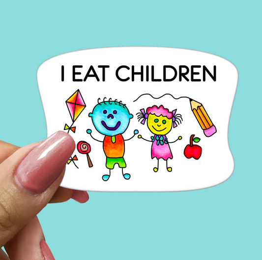 I EAT CHILDREN Sticker