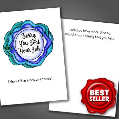More Time to Spend With Family You Hate,  Funny Lost Job Card