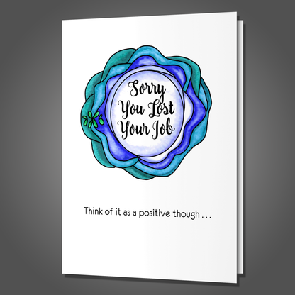 More Time to Spend With Family You Hate,  Funny Lost Job Card