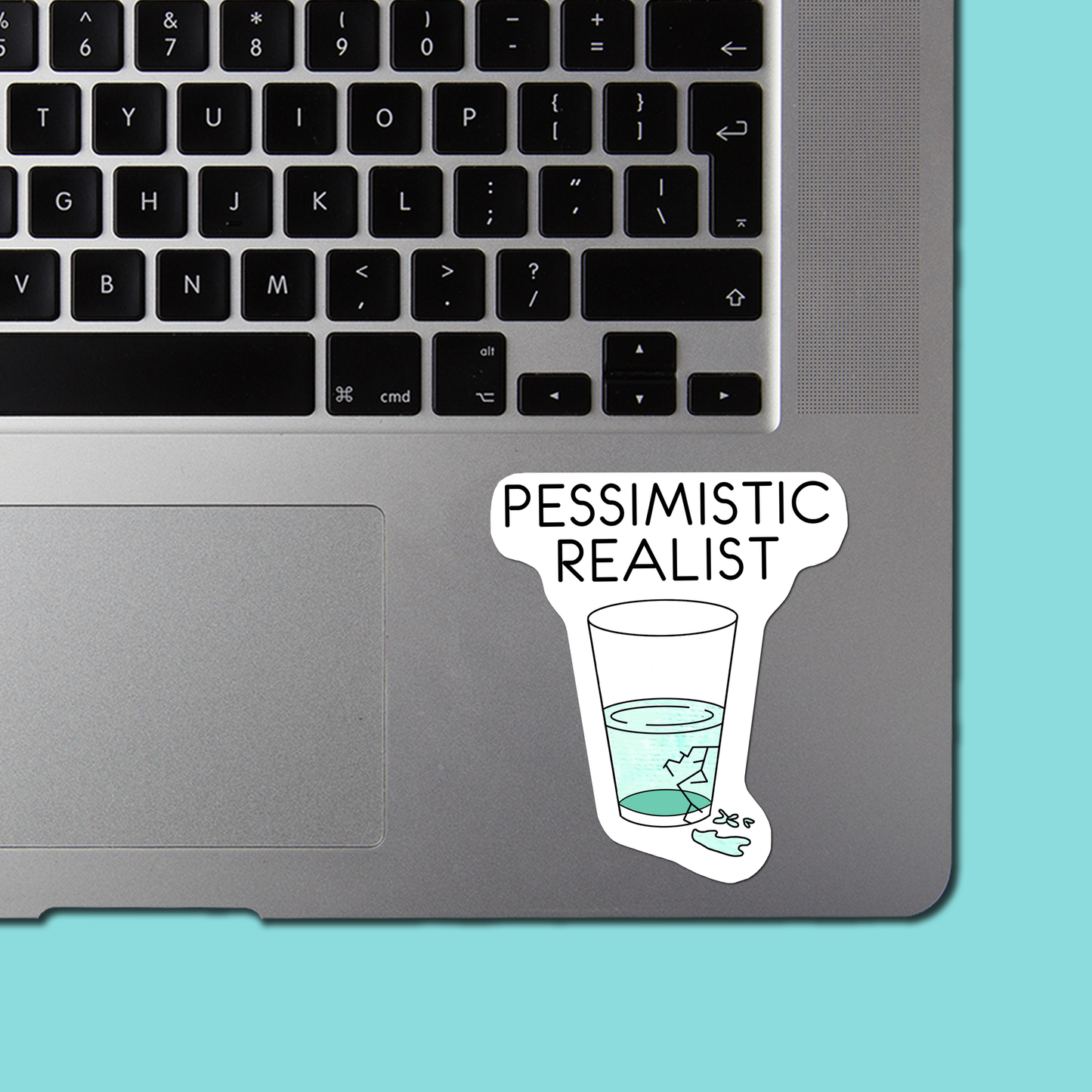 PESSIMISTIC REALIST Sticker - Funny Sarcastic Vinyl Sticker for Laptop, Phone and More