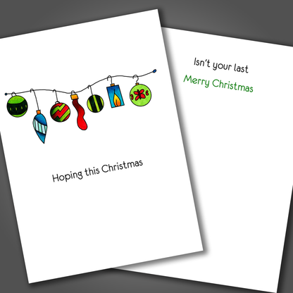 Hope It's Not Your Last, Christmas Card