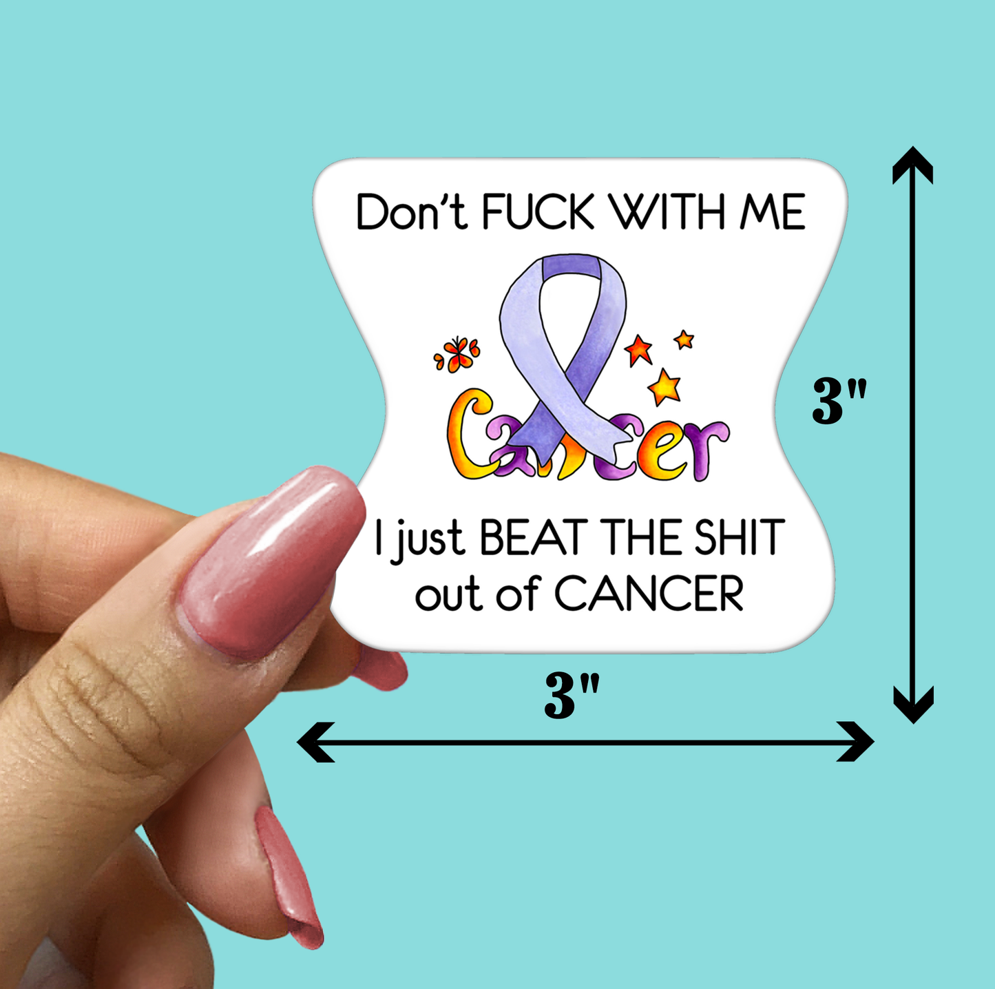 Don't FUCK WITH ME Cancer STICKER
