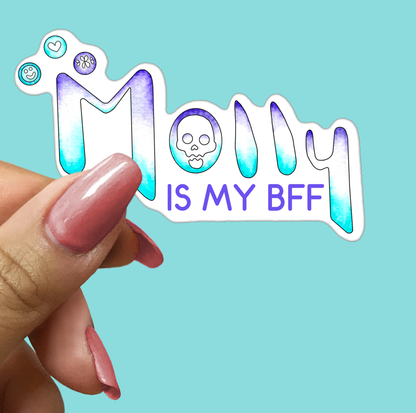 MOLLY is My BFF STICKER