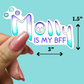 MOLLY is My BFF STICKER