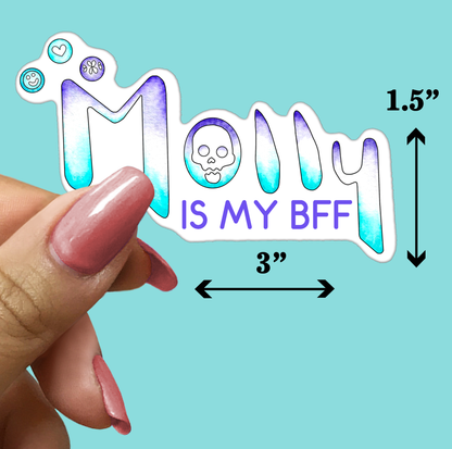 MOLLY is My BFF STICKER