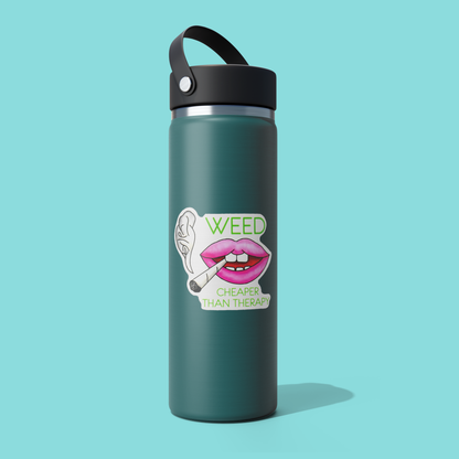 Weed Is Cheaper Than Therapy STICKER