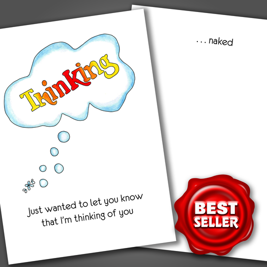 Thinking Of You NAKED - Funny Greeting Card