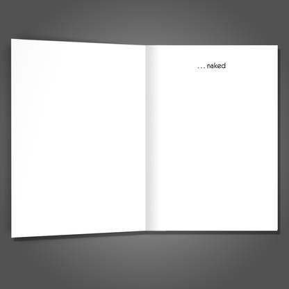 Thinking Of You NAKED - Funny Greeting Card