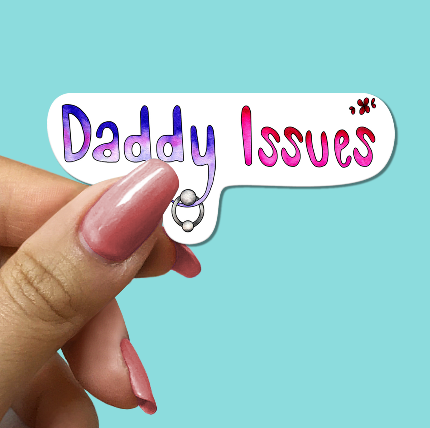 Daddy Issues STICKER