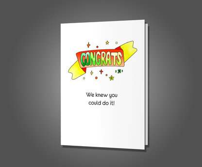 What Did You Do, Congratulations Card