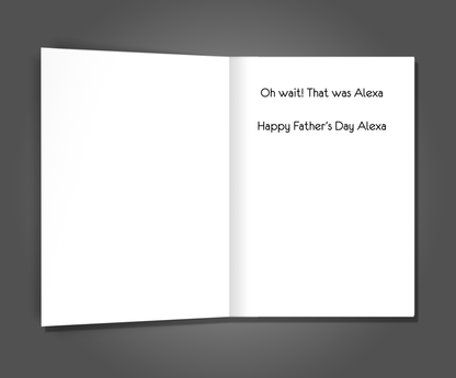 Raised by Alexa, Father's Day Card