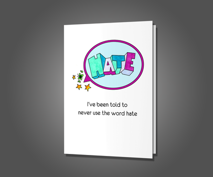 Die Soon, I Don't Like You Card