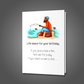 Teach a Man to Fish, Birthday Card