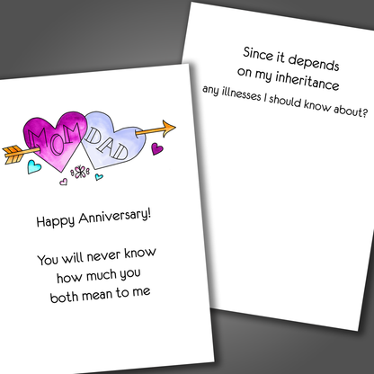 Funny anniversary card for mom and dad with two hearts on the front. Inside the card is a funny joke that asks what your inheritance will be when they die.
