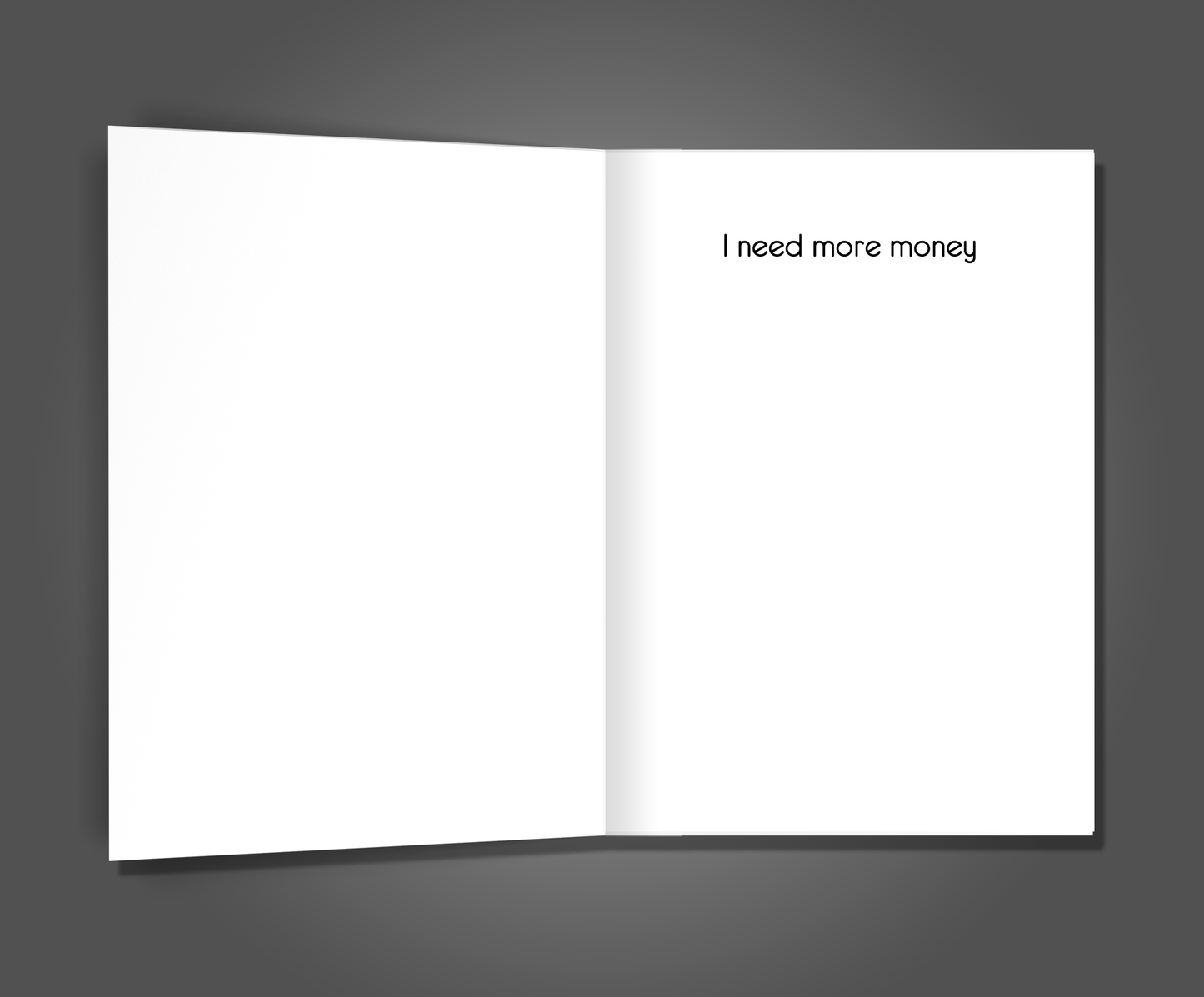 I Need Money, Anniversary Card