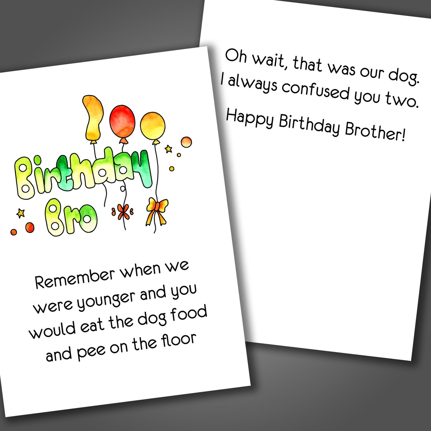 Funny happy birthday card for brother with phrase birthday bro drawn on front of card in green and a funny joke inside of the card that ends in happy birthday brother!