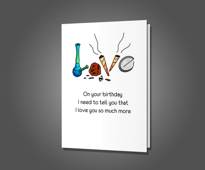 Better When I'm High, Birthday Card